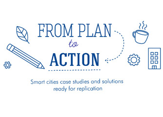 Smart cities solutions to replicate! Inspiring the move from plans to actions
